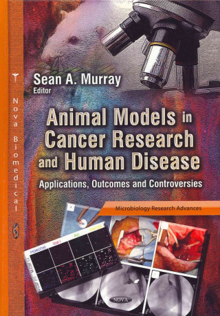 Kniha Animal Models in Cancer Research & Human Disease 