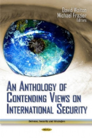 Книга Anthology of Contending Views on International Security 