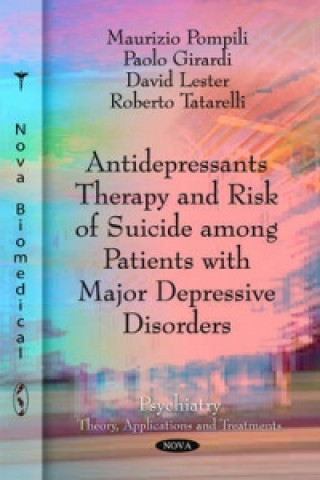 Carte Antidepressants Therapy & Risk of Suicide Among Patients with Major Depressive Disorders Roberto Tatarelli