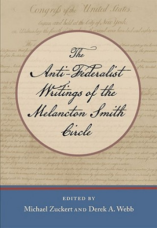 Carte Anti-Federalist Writings of the Melancton Smith Circle 
