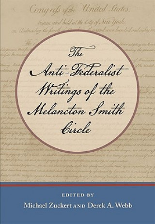 Książka Anti-Federalist Writings of the Melancton Smith Circle 