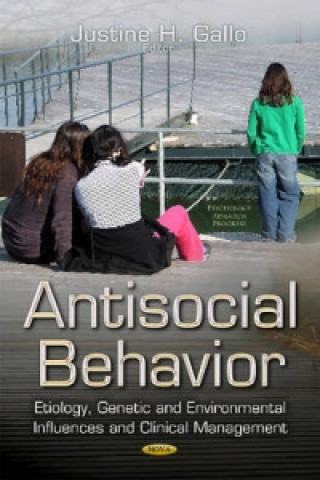 Knjiga Antisocial Behavior Justine H Gallo