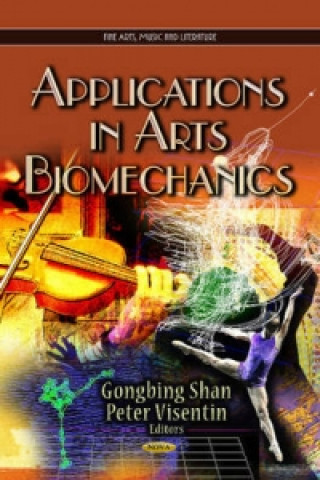 Könyv Applications in Arts Biomechanics 