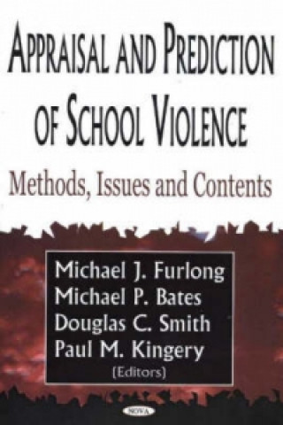 Carte Appraisal & Prediction of School Violence Michael P. Bates
