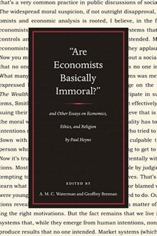 Buch Are Economists Basically Immoral? Paul T. Heyne