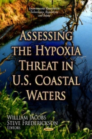 Kniha Assessing the Hypoxia Threat in U.S. Coastal Waters Steve Frederickson