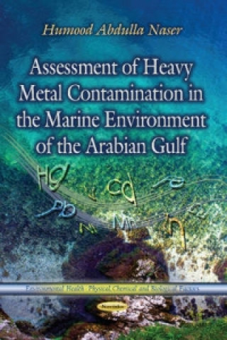 Książka Assessment of Heavy Metal Contamination in the Marine Environment of the Arabian Gulf 