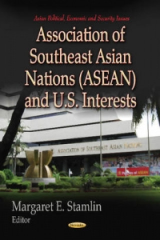 Carte Association of Southeast Asian Nations (ASEAN) & U.S. Interests 