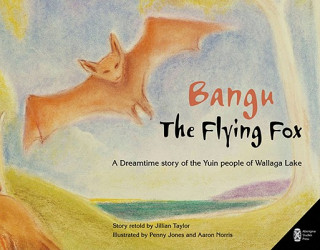 Книга Bangu the Flying Fox Jillian Taylor