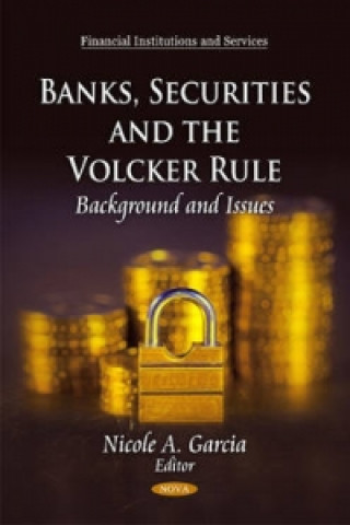 Carte Banks, Securities & the Volcker Rule 