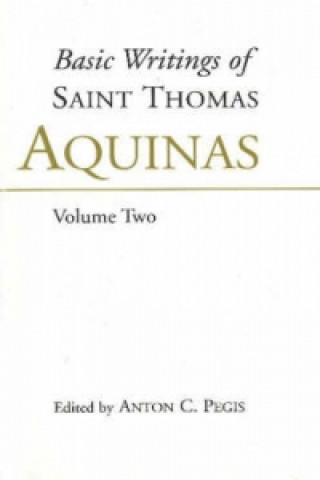 Kniha Basic Writings of St. Thomas Aquinas: (Volume 1) Saint Thomas Aquinas