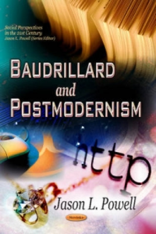 Carte Baudrillard & Postmodernism Jason L. Powell