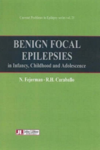 Book Benign Focal Epilepsies in Infancy, Childhood & Adolescence R.H. Caraballo