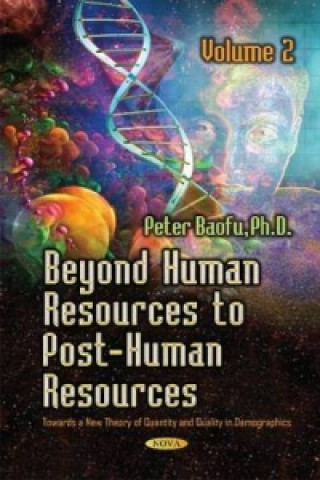 Könyv Beyond Human Resources to Post-Human Resources Baofu