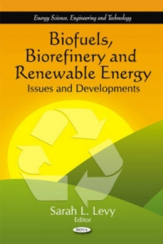 Kniha Biofuels, Biorefinery & Renewable Energy 