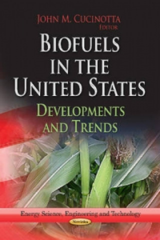 Könyv Biofuels in the United States 