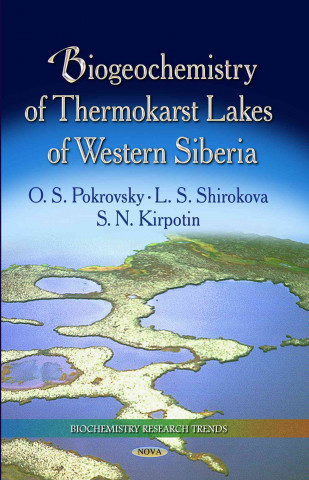 Carte Biogeochemistry of Thermokarst Lakes of Western Siberia Oleg S. Pokrovsky