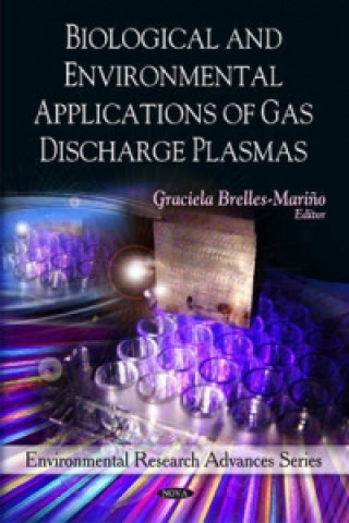 Carte Biological & Environmental Applications of Gas Discharge Plasmas Graciela Brelles-Marino