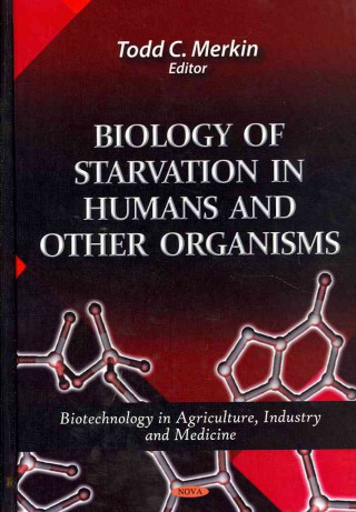 Könyv Biology of Starvation in Humans & Other Organisms Heather D. Perkins