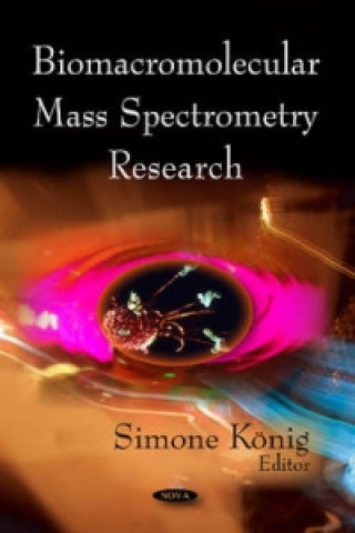 Kniha Biomacromolecular Mass Spectrometry Research Simone Konig