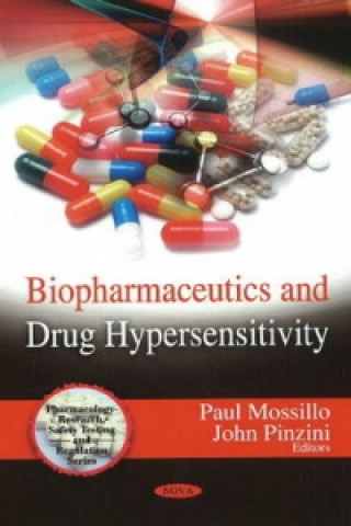 Kniha Biopharmaceutics & Drug Hypersensitivity Paul Mossillo