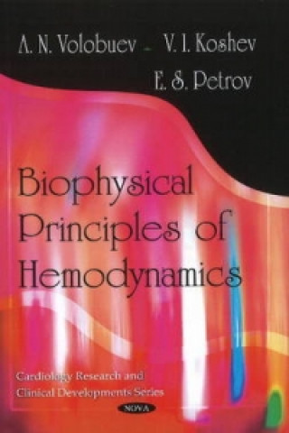 Carte Biophysical Principles of Hemodynamics E.S. Petrov