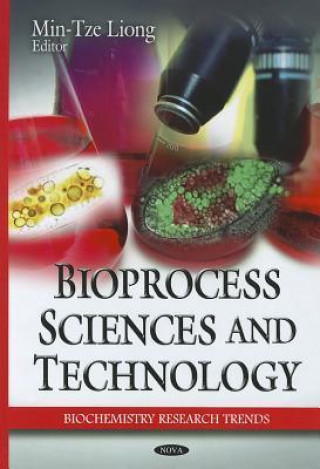 Kniha Bioprocess Sciences & Technology 