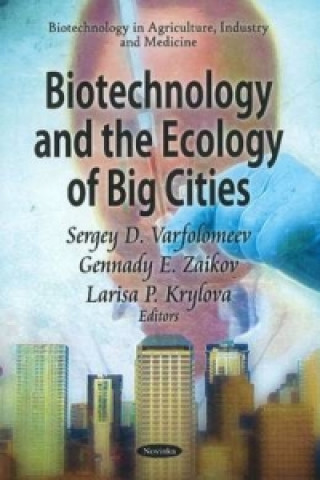 Книга Biotechnology & the Ecology of Big Cities 