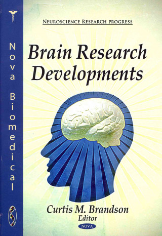Knjiga Brain Research Developments Curtis M Brandson