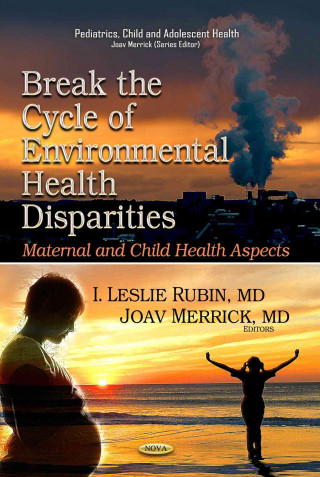 Książka Break the Cycle of Environmental Health Disparities 