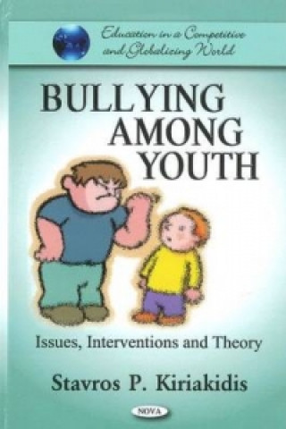 Knjiga Bullying Among Youth Stavros P. Kiriakidis