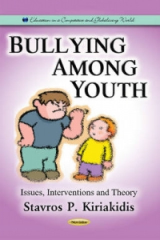 Knjiga Bullying Among Youth Stavros P. Kiriakidis