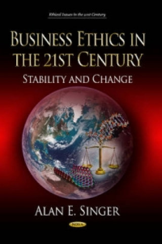 Carte Business Ethics in the 21st Century Alan E. Singer