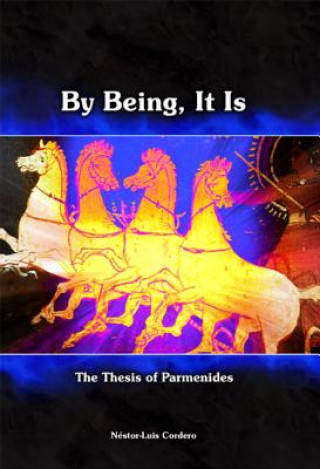 Βιβλίο By Being, It Is Nestor-Luis Cordero