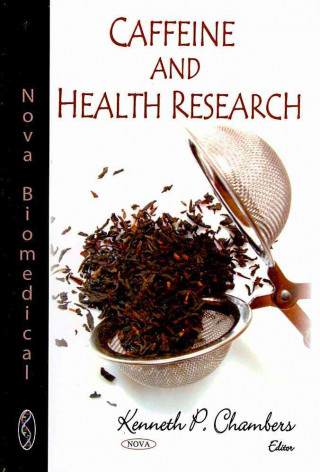 Kniha Caffeine & Health Research Kenneth P. Chambers
