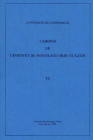 Buch Cahiers de l'Institut du Moyen-Age Grec et Latin 