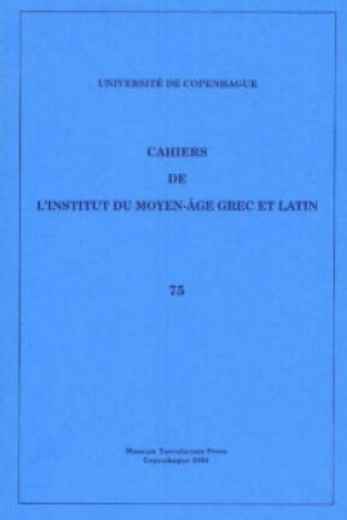 Buch Cahiers de l'Institut du Moyen-Age Grec et Latin 