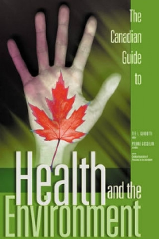 Kniha Canadian Guide to Health and the Environment 