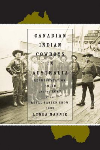 Carte Canadian Indian Cowboys in Australia Lynda Mannik