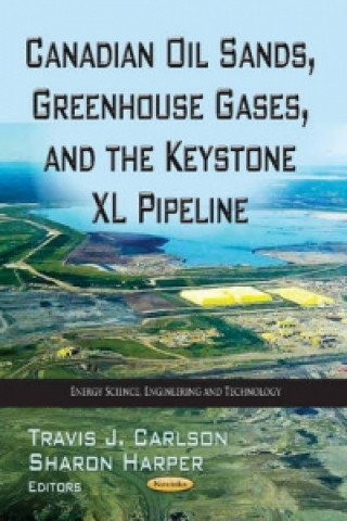Kniha Canadian Oil Sands, Greenhouse Gases & the Keystone XL Pipeline 