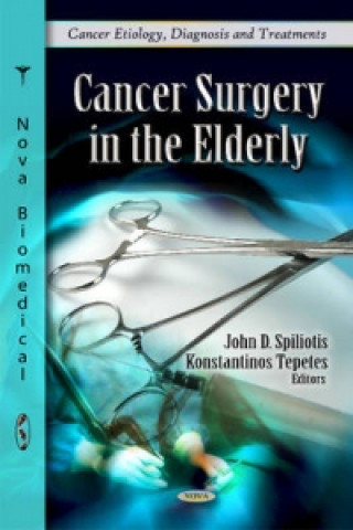 Książka Cancer Surgery in the Elderly Konstantinos Tepetes