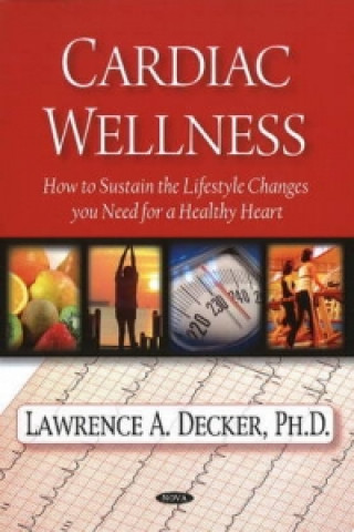 Kniha Cardiac Wellness Lawrence A. Decker