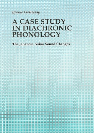 Książka Case Study in Diachronic Phonology Bjarke Frellesvig