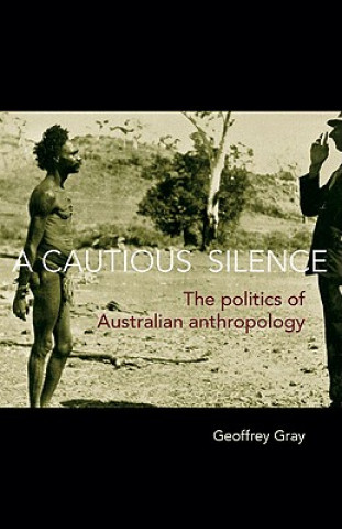 Könyv Cautious Silence Geoffrey Gray