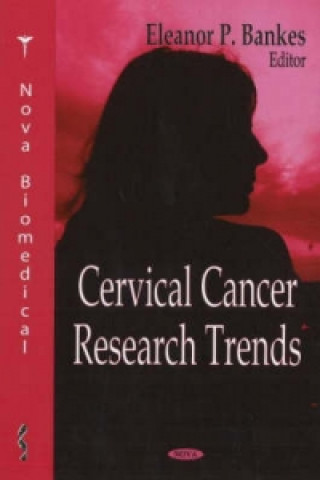 Könyv Cervical Cancer Research Trends 