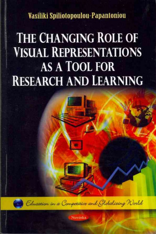 Książka Changing Role of Visual Representations as a Tool for Research & Learning Vasiliki Spiliotopoulou-Papantoniou