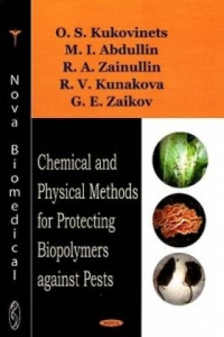 Książka Chemical & Physical Methods for Protecting Biopolymers Against Pests R.V. Kunakova