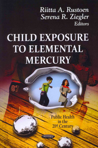 Kniha Child Exposure to Elemental Mercury 
