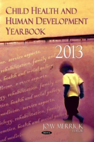 Kniha Child Health & Human Development Yearbook 2013 