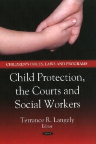 Carte Child Protection, the Courts & Social Workers 